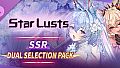Star Lusts: SSR Dual Selection Pack