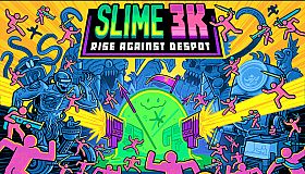 Slime 3K: Rise Against Despot