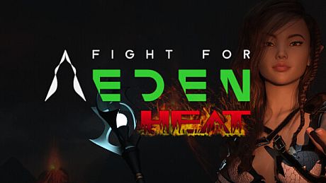 Fight for Eden: HEAT Game