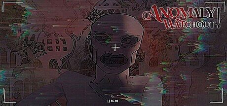 Anomaly Watchout! Game
