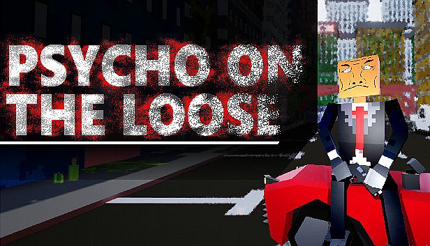 Buy Psycho on the loose