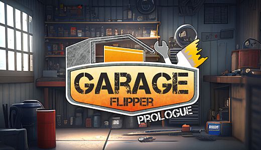 Garage Flipper: Prologue