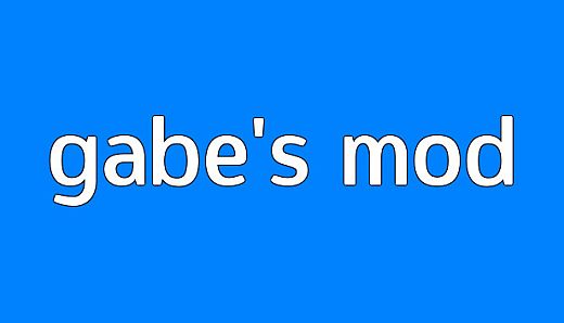 Gabe's Mod