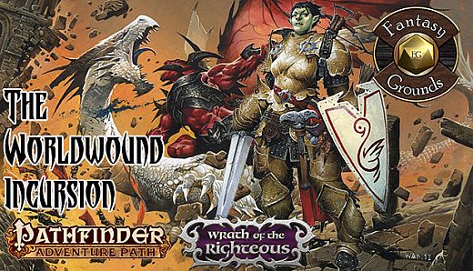 Fantasy Grounds - Pathfinder RPG - Wrath of the Righteous AP 1: The Worldwound Incursion