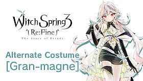 WitchSpring 3 Re:Fine EXTRA COSTUME - Gran-magne