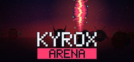 Kyrox Arena Game