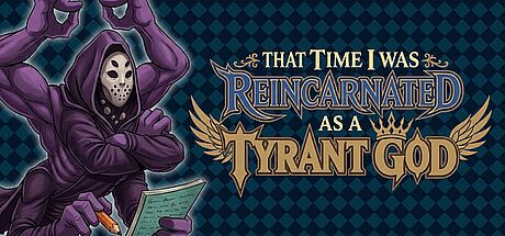 That Time I Got Reincarnated as a Tyrant God