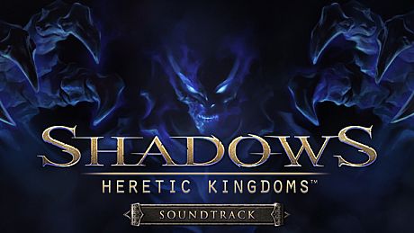 Shadows: Heretic Kingdoms - Official Soundtrack DLC