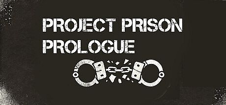 Project Prison: Prologue Game