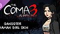 The Coma 3: Bloodlines - Gangster Shaman Girl Skin