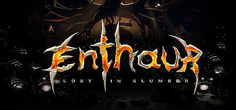 Enthaur : Lost in Slumber Game