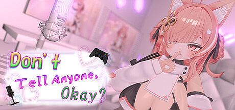 Don't Tell Anyone, Okay? - NSFW Stream