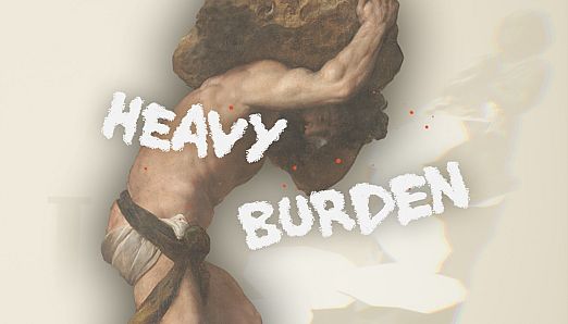 Heavy Burden