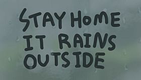 Stay Home It Rains Outside