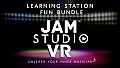 Jam Studio VR - The Learning Station Fun Bundle