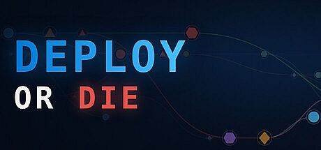 Deploy or Die Game
