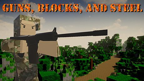 Guns, Blocks, and Steel Game