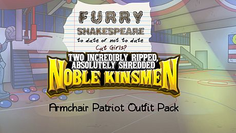 Furry Shakespeare: Two Incredibly Ripped, Absolutely Shredded Noble Kinsmen: Armchair Patriots Outfit Pack DLC