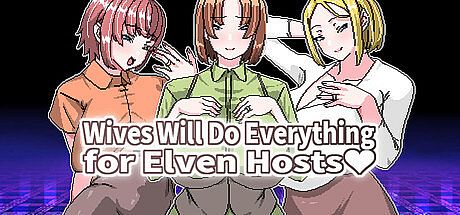 Wives Will Do Everything for Elf Hosts