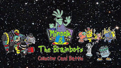 Minook and the Brainbots: Collector Card Battle Game