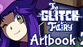 The Glitch Fairy - Artbook 2