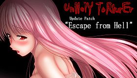 UnHolY ToRturEr Update patch "Escape from hell"