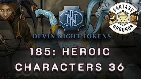 Fantasy Grounds - Devin Night Pack 185: Heroic Characters 36 DLC
