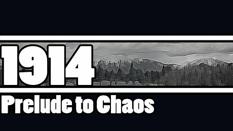 1914: Prelude to Chaos Game