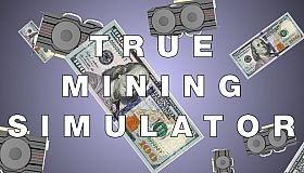 True Mining Simulator
