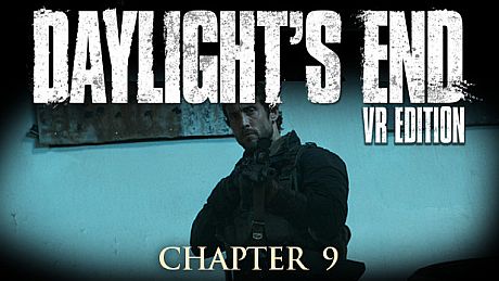 Daylight's End VR Edition - Chapter 9 DLC