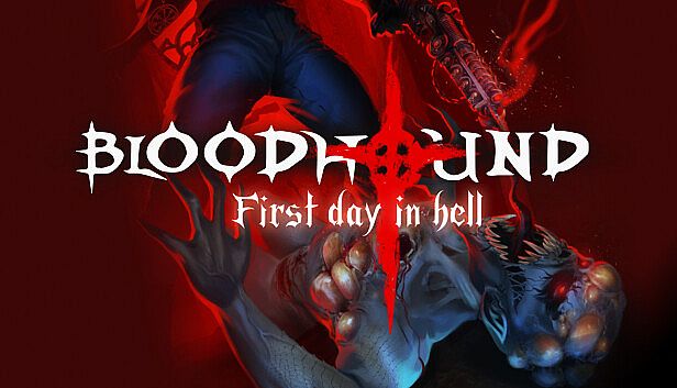 Buy Bloodhound: First day in hell