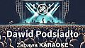 Zabawa Karaoke - Dawid Podsiadło