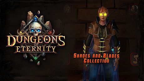 Dungeons of Eternity - Shades and Blades Collection DLC