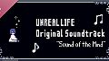 UNREAL LIFE Original Soundtrack "Sound of the Mind"