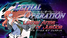 Lethal Operation Episode 3 Lethal Arms of Justice