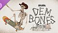 skate. - Dem Bones Deluxe Pack