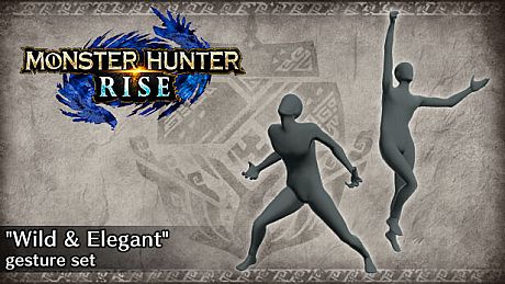 Monster Hunter Rise - "Wild & Elegant" gesture set DLC