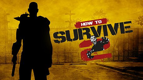 How to Survive 2 Game