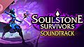 Soulstone Survivors Soundtrack