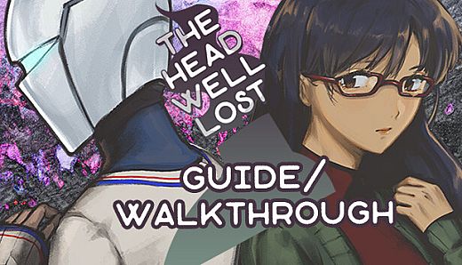 the head well lost - player's guide and walkthrough