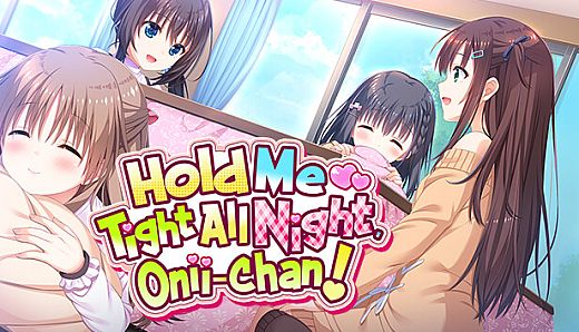 Hold Me Tight All Night, Onii-chan!