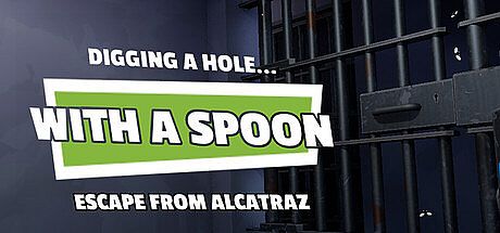 Digging a Hole... with a Spoon... Escape from Alcatraz