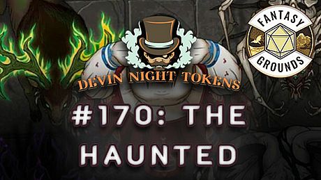 Fantasy Grounds - Devin Night Pack 170: The Haunted DLC