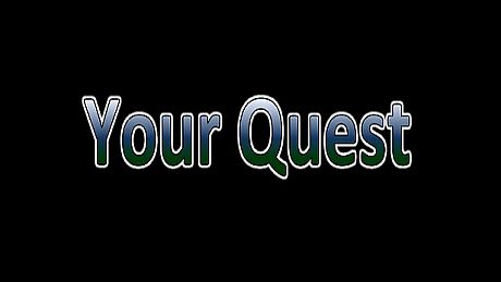 Your Quest Game