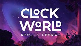 CLOCKWORLD – Aroll's Legacy