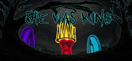She Was King Game