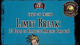 Fantasy Grounds - Feats of Legend - Limit Break: 21 Feats of Martial Finality! (PFRPG)