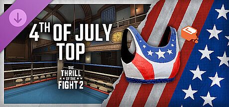 The Thrill Of The Fight 2 - 4th of July Top