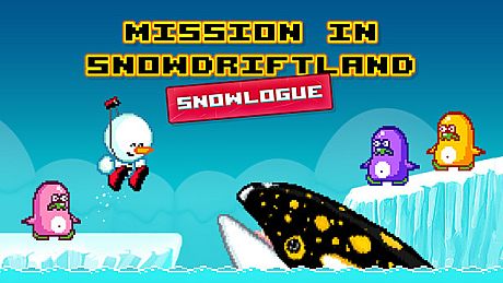 Mission in Snowdriftland - Snowlogue Game