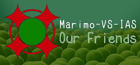 Marimo-VS-IAS: Our Friends Game